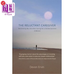 Caring Reluctant Reclaiming 不情愿 在 海外直订医药图书The Survivor Life Caregiver for After 照顾者 Stroke