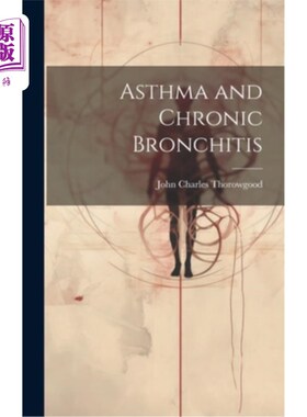 海外直订医药图书Asthma and Chronic Bronchitis 哮喘和慢性支气管炎