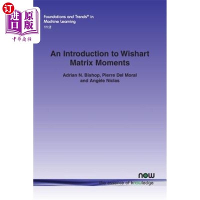 海外直订An Introduction to Wishart Matrix Moments 威斯哈特矩阵矩的介绍