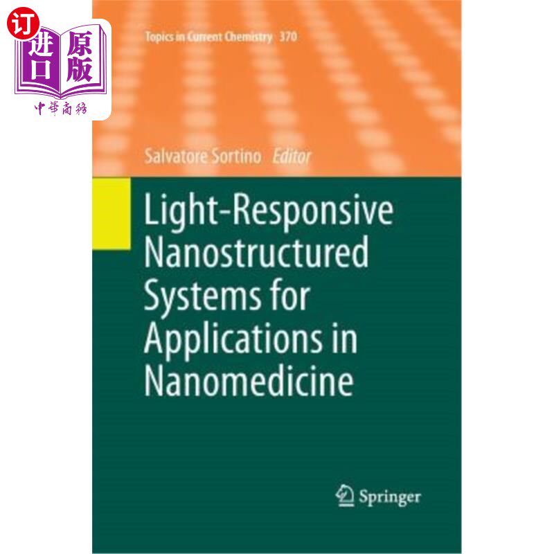 海外直订Light-Responsive Nanostructured Systems for Applications in Nanomedicine 光响应纳米结构系统在纳米医学中的应用