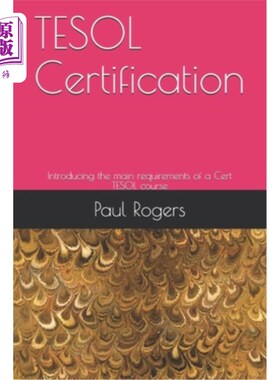 海外直订TESOL Certification: Introducing the main requirements of a Cert TESOL course TESOL认证：介绍Cer