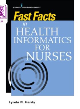 海外直订医药图书Fast Facts in Health Informatics for Nurses 护士卫生信息学的快速事实