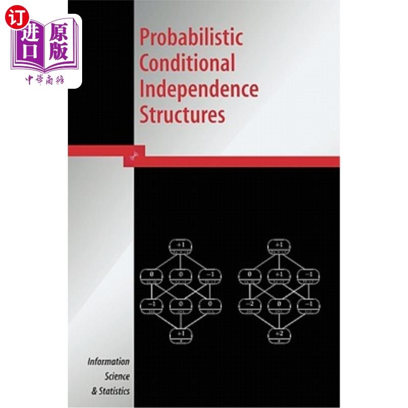 海外直订Probabilistic Conditional Independence Structures 概率条件独立结构