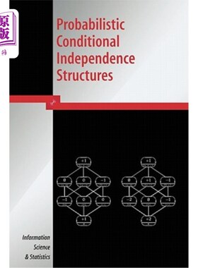 海外直订Probabilistic Conditional Independence Structures 概率条件独立结构