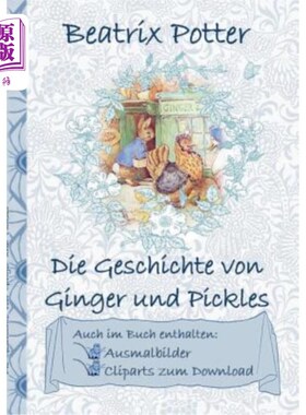 海外直订德语 Die Geschichte von Ginger und Pickles (inklusive Ausmalbilder und Cliparts zum D 金吉儿与腌黄瓜的故事(