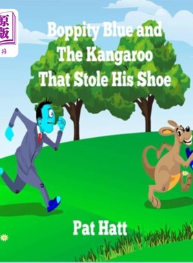海外直订Boppity Blue and The Kangaroo That Stole His Shoe 波波皮特·布鲁和偷他鞋子的袋鼠