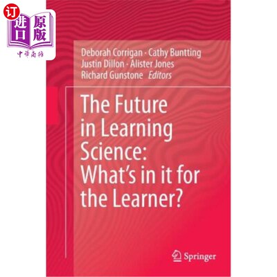 海外直订The Future in Learning Science: What's in It for the Learner? 学习科学的未来:对学习者有什么好处?