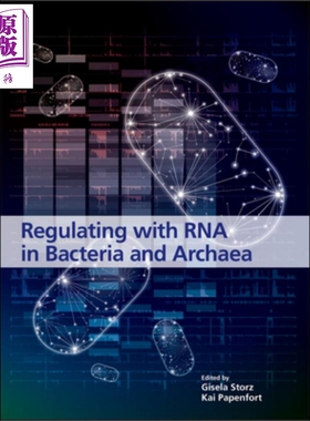 现货 细菌与古生菌中核糖核酸的调控 Regulating With Rna In Bacteria And Archaea 英文原版 Gisela Storz 中商�