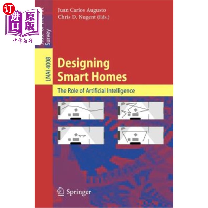 海外直订Designing Smart Homes: The Role of Artificial Intelligence 设计智能家居:人工智能的作用