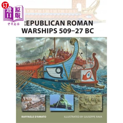 海外直订Republican Roman Warships 509-27 BC 共和罗马战舰公元前509-27年