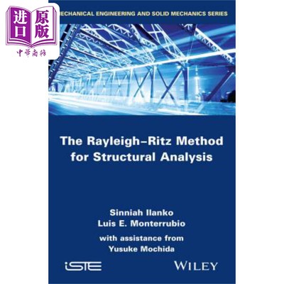 现货 结构分析瑞利-里兹方法 The Rayleigh-Ritz Method for Structural Analysis 英文原版 Sinniah Ilanko 中商原�