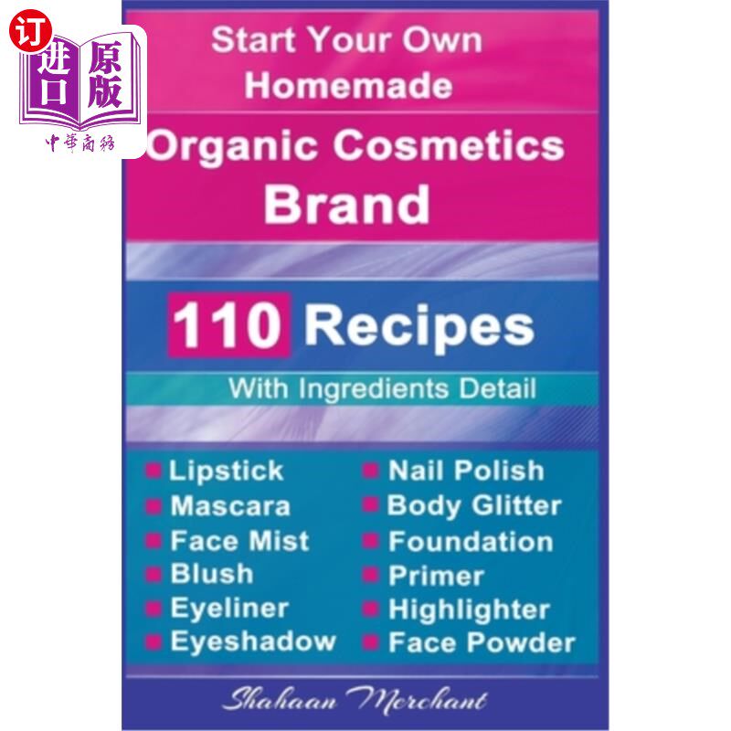 海外直订医药图书Organic Body Care: 110 Organic Beauty Care & Cosmetics Recipes 有机身体护理：110有机美容和化妆品配