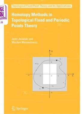 海外直订Homotopy Methods in Topological Fixed and Periodic Points Theory 拓扑不动点与周期点理论中的同伦方法