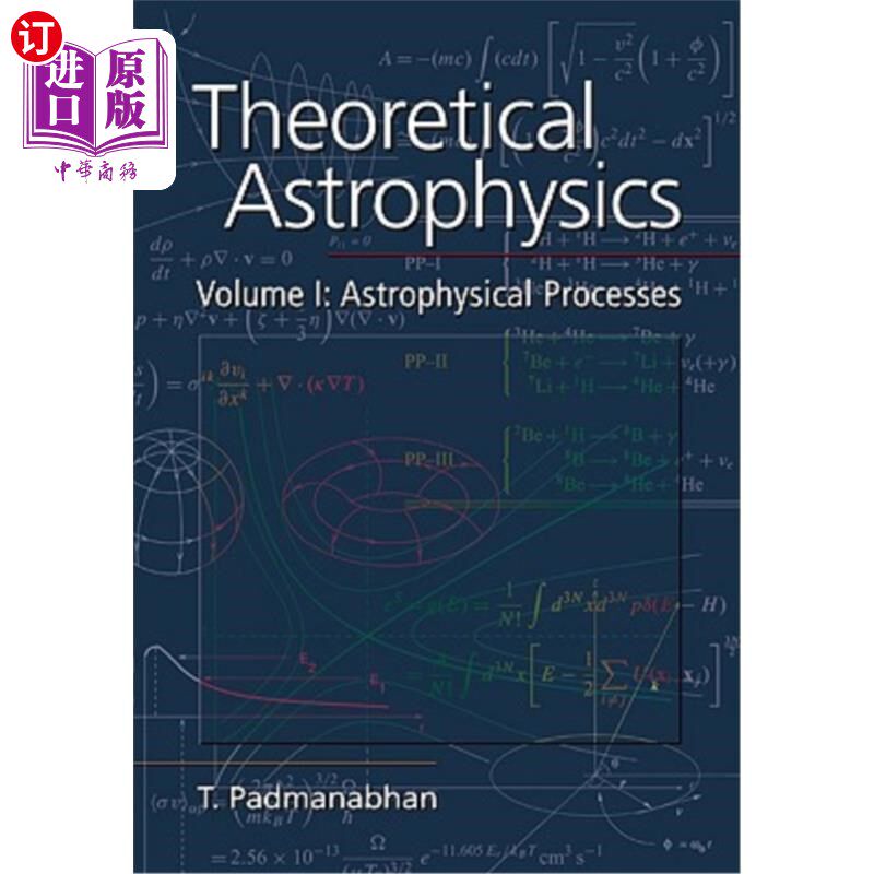 海外直订Theoretical Astrophysics: Volume 1, Astrophysical Processes 理论天体物理学：卷一，天体物理过程