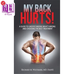 海外直订医药图书My Best Wrong and Guide Understanding 了解什么 我 背疼 What the Choosing Trea Hurts Back