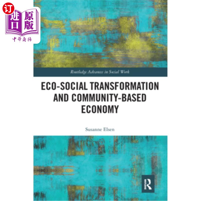 海外直订Eco-Social Transformation and Community-Based Economy 生态社会转型与社区经济 书籍/杂志/报纸 科学技术类原版书 原图主图