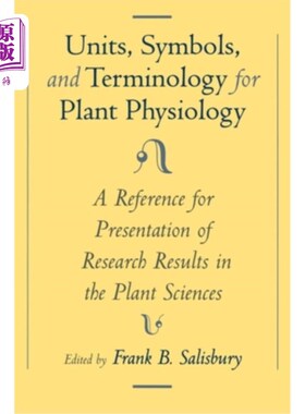 海外直订Units, Symbols, and Terminology for Plant Physiology: A Reference for Presentati