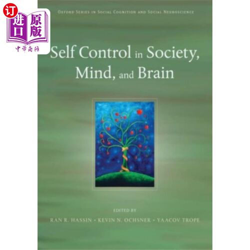 海外直订Self Control in Society, Mind, and Brain 社会、思想和大脑中的自我控制
