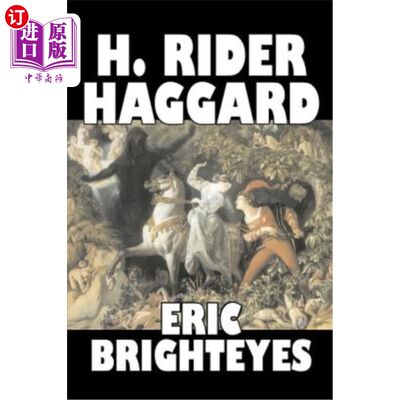 海外直订Eric Brighteyes by H. Rider Haggard, Fiction, Fantasy, Historical, Action & Adve Eric Brigh