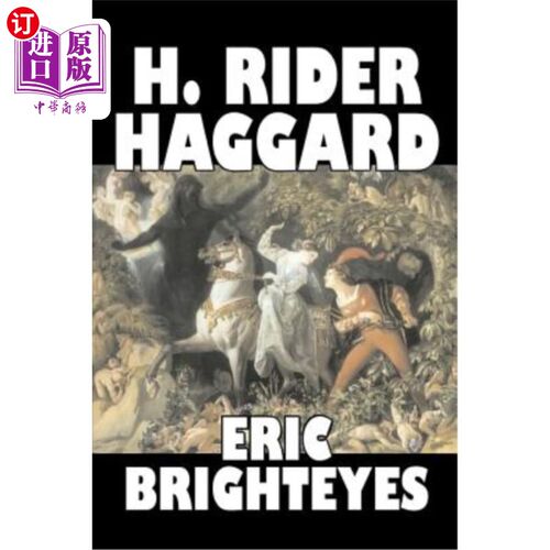 海外直订Eric Brighteyes by H. Rider Haggard, Fiction, Fantasy, Historical, Action & Adve Eric Brigh