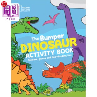 海外直订The Bumper Dinosaur Activity Book: Stickers, Games and Dino-Doodling Fun! 保险杠恐龙活动书:贴纸，游戏和恐龙