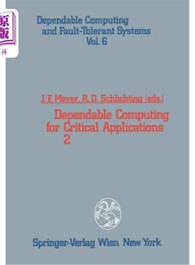 海外直订Dependable Computing for Critical Applications 2 关键应用的可靠计算2