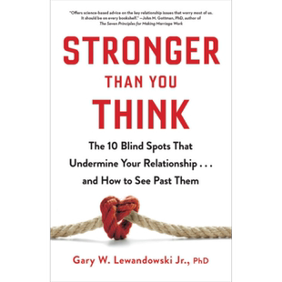 现货 10个破坏关系的盲点 Stronger Than You Think The 10 Blind Spots 英文原版 Gary W Lewandowski【中商原版】