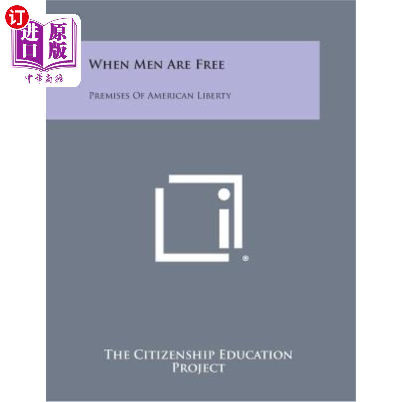海外直订When Men Are Free: Premises of American Liberty 当人是自由的：美国自由的前提
