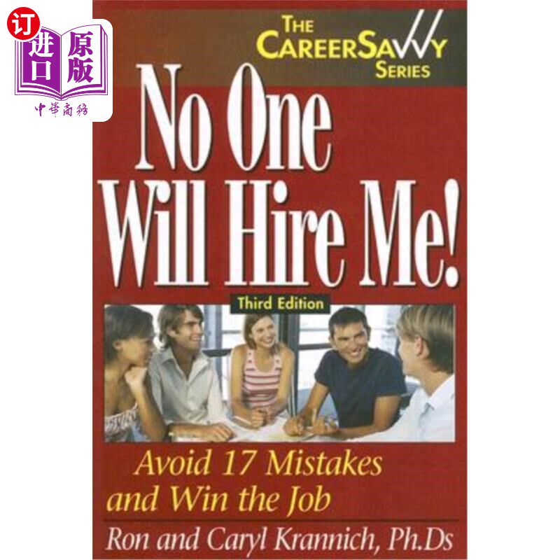 海外直订No One Will Hire Me!: Avoid 17 Mistakes and Win the Job 没人会雇我!字体避免17个错误,赢得工作