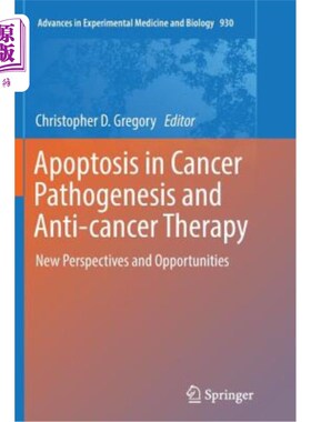 海外直订医药图书Apoptosis in Cancer Pathogenesis and Anti-Cancer Therapy: New Perspectives and O 细胞凋亡在癌症发病