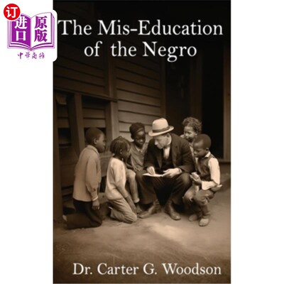 海外直订The Mis-Education of the Negro 黑人的错误教育