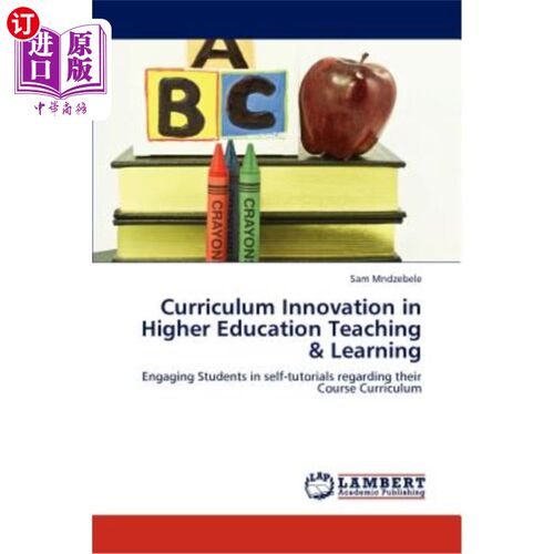 海外直订Curriculum Innovation in Higher Education Teaching & Learning 高等教育教学中的课程创新