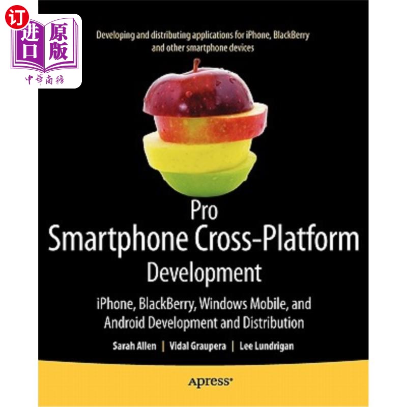 海外直订Pro Smartphone Cross-Platform Development: Iphone, Blackberry, Windows Mobile an Pro智能手机跨平台