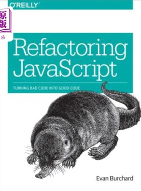 海外直订Refactoring JavaScript: Turning Bad Code Into Good Code 重构javascript：将坏代码转化为好代码
