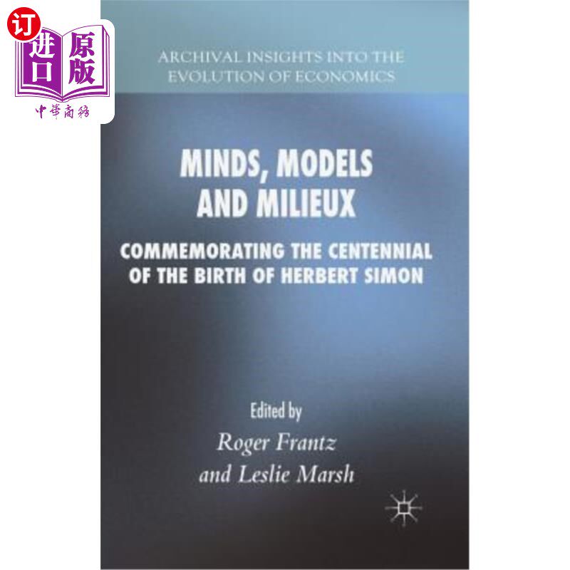海外直订Minds, Models and Milieux: Commemorating the Centennial of the Birth of Herbert  思想、模型和环境:纪念赫伯