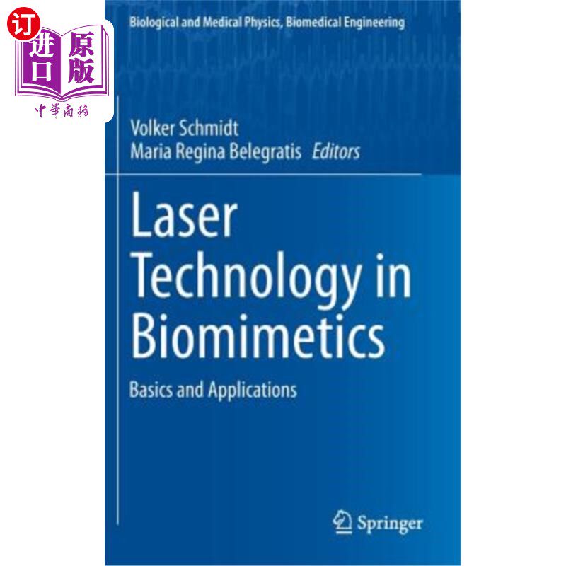 海外直订Laser Technology in Biomimetics: Basics and Applications 仿生学中的激光技术：基础与应用