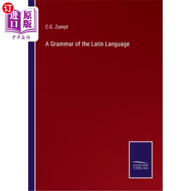 海外直订A Grammar of the Latin Language 《拉丁文语法》