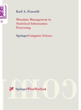 海外直订Metadata Management in Statistical Information Processing: A Unified Framework f 统计信息处理中的元数据管理
