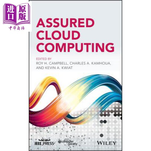 现货 确定的云计算 Assured Cloud Computing 英文原版 ROY H CAMPBELL 计算机 网络安全 ACC-UCoE【中商原版】
