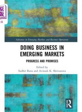 海外直订Doing Business in Emerging Markets: Progress and Promises 在新兴市场做生意:进展与承诺