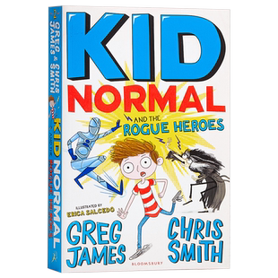 【中商原版】麻瓜小子和痞子英雄 英文原版 Kid Normal and the Rogue Heroes 少年文学 青少年小说 6-12岁