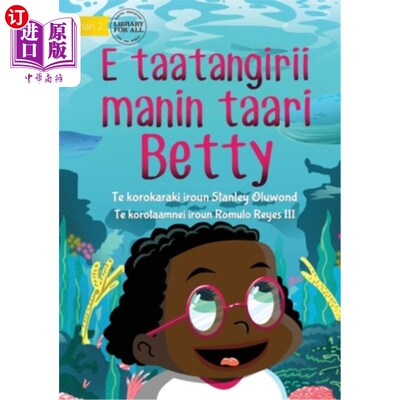 海外直订Betty Likes Sea Animals - E taatangirii manin taari Betty (Te Kiribati) 贝蒂喜欢海洋动物- E taatang