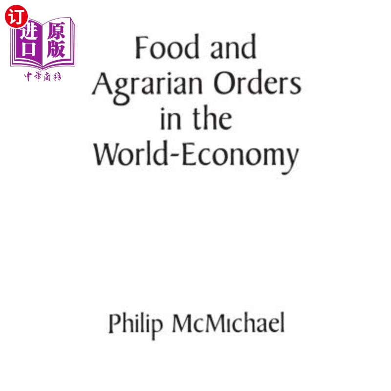 海外直订Food and Agrarian Orders in the World-Economy 世界经济中的粮食和农业秩序