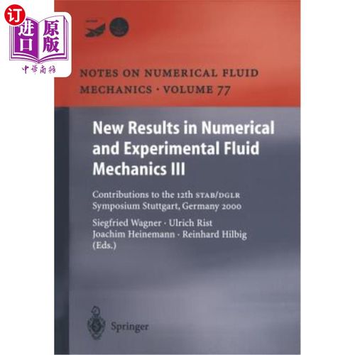 海外直订New Results in Numerical and Experimental Fluid Mechanics III: Contributions to  数值和实验流体力学的新结果