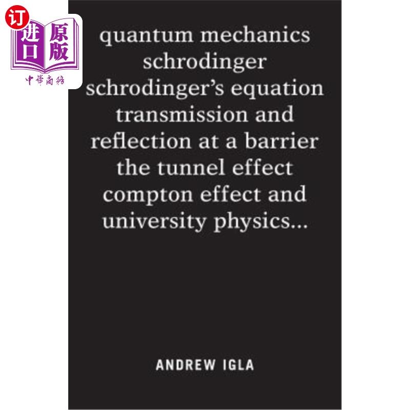 海外直订quantum mechanics schrodinger schrodinger's equation transmission and reflection 量子力学薛定谔方程在势垒上