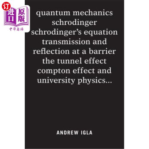 海外直订quantum mechanics schrodinger schrodinger's equation transmission and reflection 量子力学薛定谔方程在势垒上