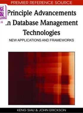 海外直订Principle Advancements in Database Management Technologies: New Applications and 数据库管理技术的主要进展：