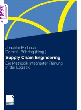 海外直订德语 Supply Chain Engineering: Die Methodik Integrierter Planung in Der Logistik “管理流程:后勤统一规划方