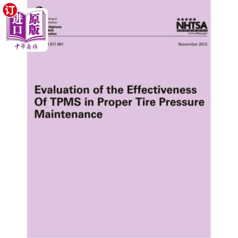 海外直订Evaluation of the Effectiveness of TPMS in Proper Tire Pressure Maintenance 胎压监测系统在正确胎压维护中的