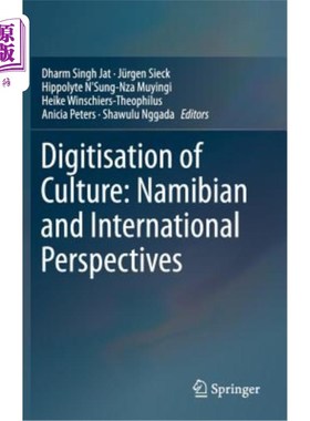 海外直订Digitisation of Culture: Namibian and International Perspectives 文化的数字化:纳米比亚和国际视角